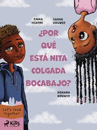 ¿Por qué está Nita colgada bocabajo? - Sarah Bouwer - E-Book