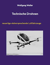 Technische Drohnen - Wolfgang Weller - E-Book