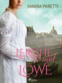 Lerche und Löwe - Sandra Paretti - E-Book