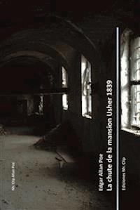 La chute de la mansion Usher 1839 - Edgar Allan Poe - E-Book