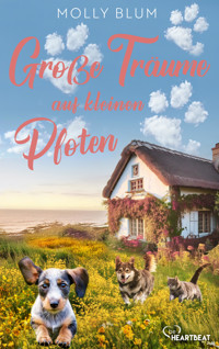 Große Träume auf kleinen Pfoten - Molly Blum - E-Book