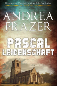 Pascal Leidenschaft - Andrea Frazer - E-Book