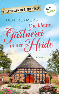 Die kleine Gärtnerei in der Heide - Julia Reymers - E-Book