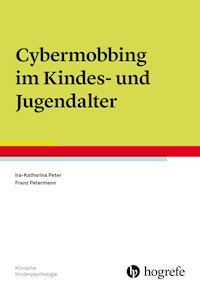 Cybermobbing im Kindes- und Jugendalter - Ira-Katharina Peter - E-Book