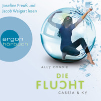 Cassia & Ky - Die Flucht (Ungekürzte Lesung) - Ally Condie - Hörbuch