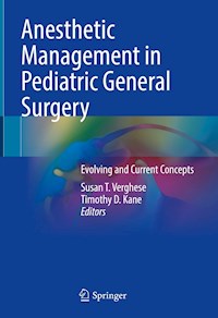 Anesthetic Management in Pediatric General Surgery -  - E-Book