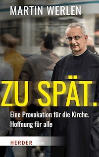 Zu spät. - Martin Werlen - E-Book