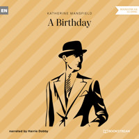 A Birthday (Unabridged) - Katherine Mansfield - Hörbuch