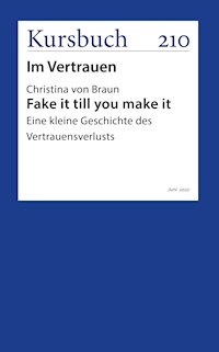 Fake it till you make it - Christina von Braun - E-Book