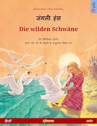 जंगली हंस – Die wilden Schwäne (हिन्दी – जर्मन) - Ulrich Renz - E-Book