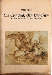 Die Chronik der Drachen - Emily Russ - E-Book