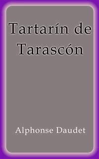 Tartarin de Tarascon - Alphonse DAUDET - E-Book