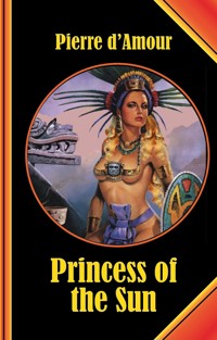 Princess of the Sun - Pierre d&apos, Amour - E-Book