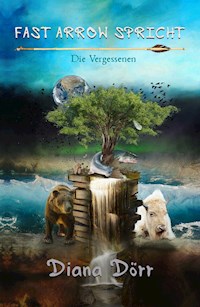 Fast Arrow Spricht - Diana Dörr - E-Book