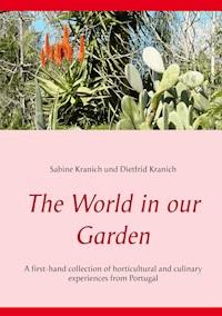 The World in our Garden - Sabine Kranich - E-Book