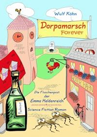 Dorpamarsch Forever - Wulf Köhn - E-Book