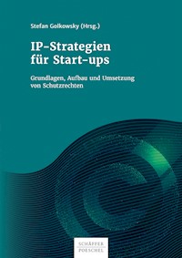 IP-Strategien für Start-ups - Stefan Golkowsky - E-Book