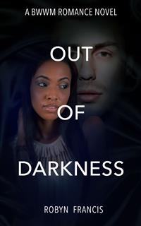Out Of Darkness - Robyn Francis - E-Book
