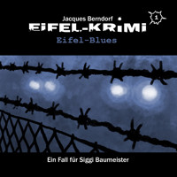 Jacques Berndorf, Eifel-Krimi, Folge 1: Eifel-Blues - Jacques Berndorf - Hörbuch