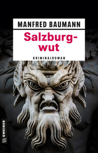 Salzburgwut - Manfred Baumann - E-Book