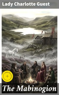 The Mabinogion - Lady Charlotte Guest - E-Book