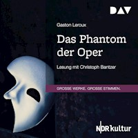 Das Phantom der Oper - Gastón Leroux - Hörbuch