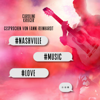 Nashville Music Love - Caroline Krieger - Hörbuch