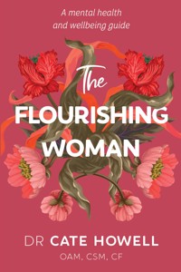 The Flourishing Woman - Cate Howell - E-Book