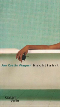 Nachtfahrt - Jan Costin Wagner - E-Book