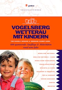 Vogelsberg Wetterau mit Kindern - Eberhard Schmitt-Burk - E-Book