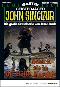 John Sinclair 1012 - Jason Dark - E-Book