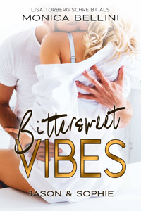 Bittersweet Vibes: Jason & Sophie - Lisa Torberg - E-Book