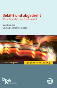Bekifft und abgedreht, E-Book (PDF) - Udo Küstner - E-Book