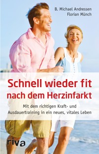 Schnell wieder fit nach dem Herzinfarkt - Florian Münch - E-Book