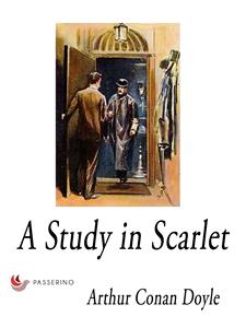 A Study in Scarlet - Arthur Conan Doyle - E-Book