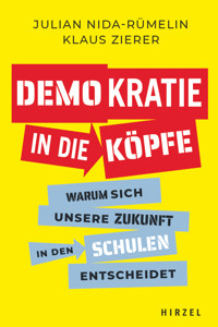 Demokratie in die Köpfe - Julian Nida-Rümelin - E-Book