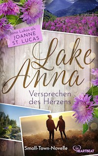 Lake Anna - Versprechen des Herzens - Joanne St. Lucas - E-Book