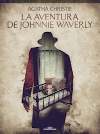 La aventura de Johnnie Waverly - Agatha Christie - E-Book