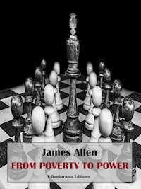 From Poverty to Power - James Allen - E-Book