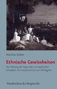 Ethnische Gewissheiten - Martina Steber - E-Book