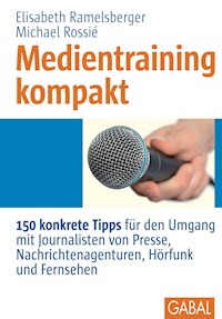 Medientraining kompakt - Elisabeth Ramelsberger - E-Book