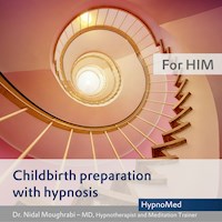 Childbirth preparation with hypnosis - for HIM - Dr. Nidal Moughrabi - Hörbuch