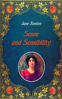 Sense and Sensibility - Illustrated - Jane Austen. - E-Book