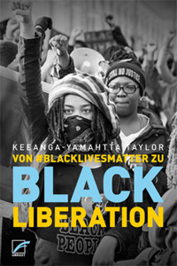 Von #BlackLivesMatter zu Black Liberation - Keeanga-Yamahtta Taylor - E-Book