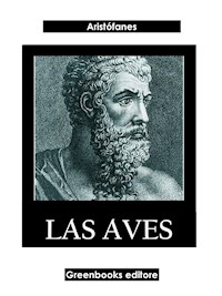 Las aves - Aristófanes - E-Book
