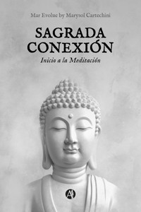 Sagrada Conexión - Mar Evolue by Marysol Cartechini - E-Book