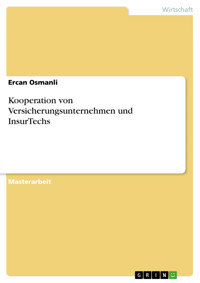 Kooperation von Versicherungsunternehmen und InsurTechs - Ercan Osmanli - E-Book