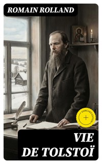 Vie de Tolstoï - Romain Rolland - E-Book