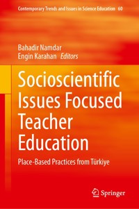 Socioscientific Issues Focused Teacher Education - - E-Book