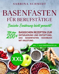 Basenfasten für Berufstätige - Sabrina Schmidt - E-Book